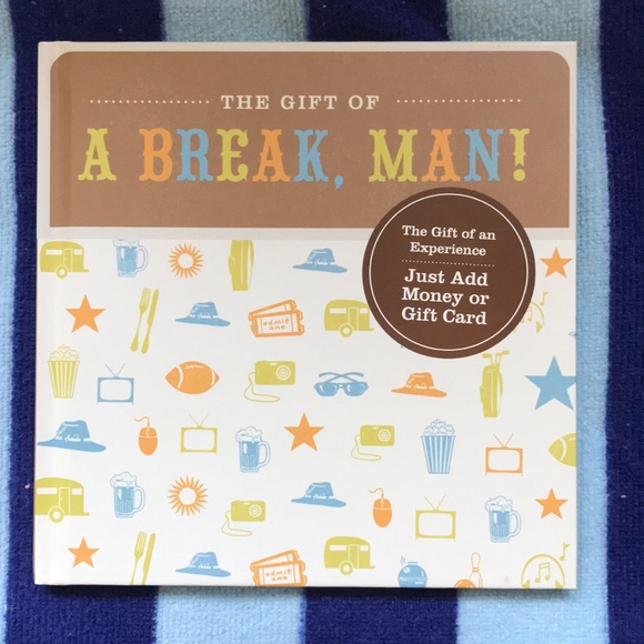 Hallmark Other - New! Hallmark Gift Book The Gift of A Break, Man!